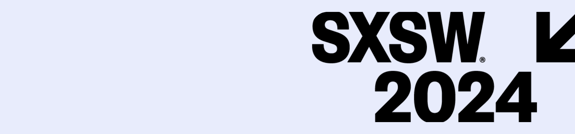 SXSW 2024